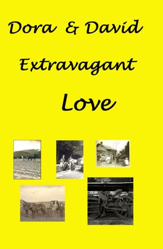 Dora and David Extravagant Love