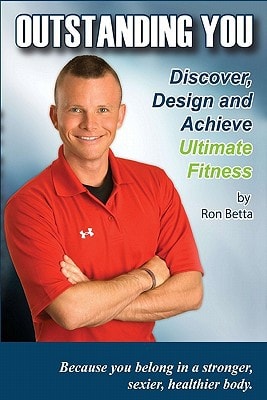 Outstanding You Discover, Design and Achieve Ultimate Fitness
