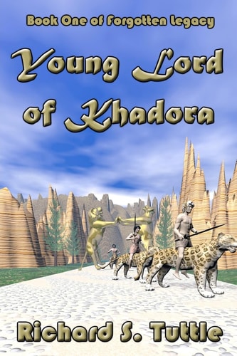 Young Lord Of Khadora Forgotten Legacy, Book 1