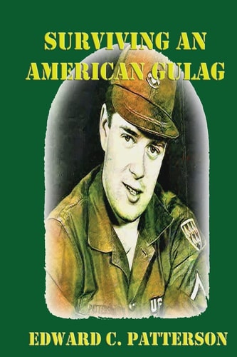 Surviving an American Gulag