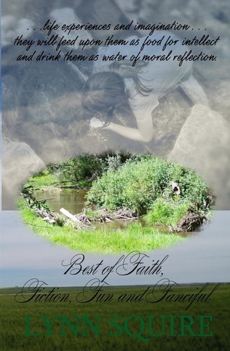 Best of Faith, Fiction, Fun, and Fanciful
