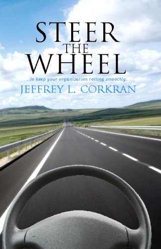 Steer The Wheel ...To Keep Your Organization Rolling Smoothly.