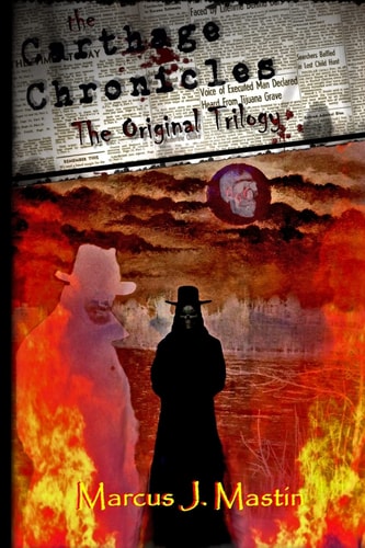 The Carthage Chronicles The Original Trilogy