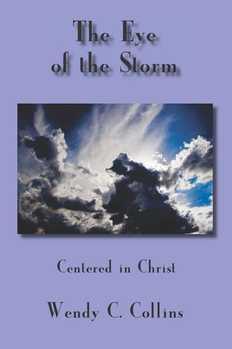 The Eye Of The Storm Centered In Christ
