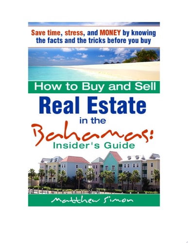 How to Buy and Sell Real Estate in the Bahamas Insider's Guide