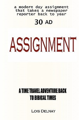 Assignment Biblical Time-Travel Adventures