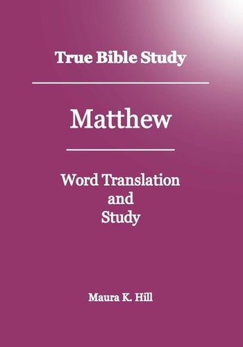True Bible Study - Matthew