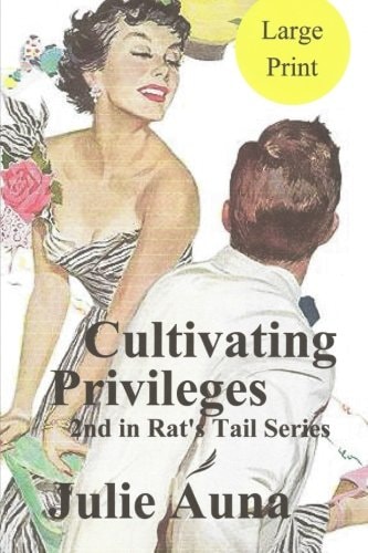 Cultivating Privilages