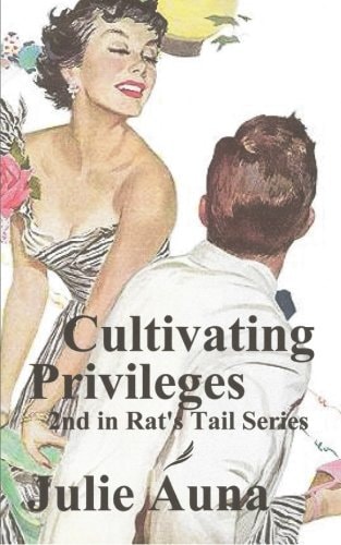 Cultivating Privilages
