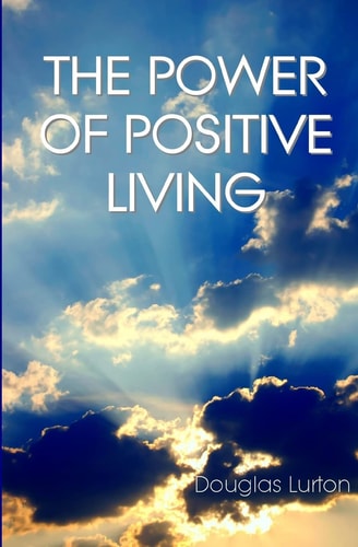 The Power Of Positive Living
