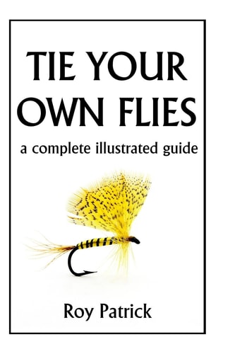 Tie Your Own Flies