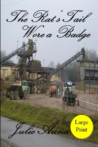 The Rat's Tail Wore a Badge Rat's Tail Series: Book 1