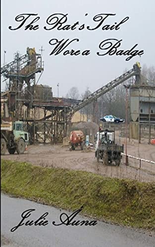 The Rat's Tail Wore a Badge Rat's Tail Series: Book 1