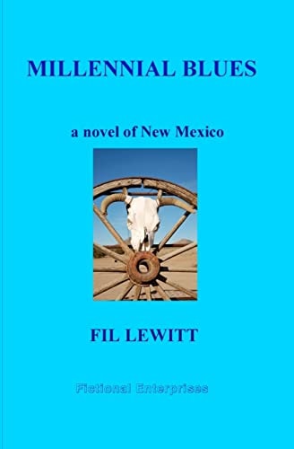 Millennial Blues A Novel of New Mexico