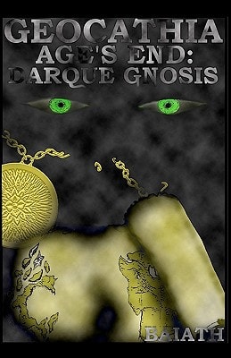 Geocathia Age's End: Darque Gnosis