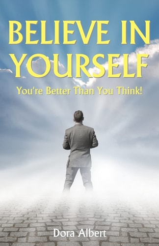 Believe In Yourself You're Better Than You Think