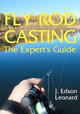 Fly Rod Casting The Expert's Guide