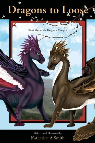 Dragons To Loose Book One Of The Dragonic Voyages