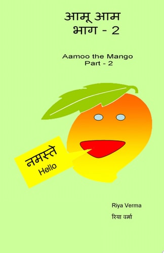 Aamoo The Aam - Bhag II Aamoo The Mango - Part II