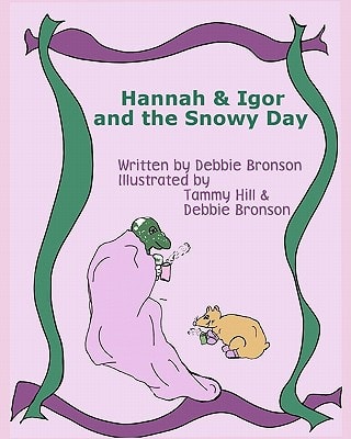 Hannah and Igor and the Snowy Day