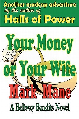 Your Money Or Your Wife