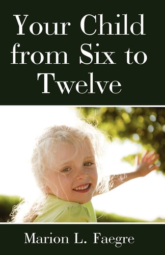 Your Child From Six To Twelve