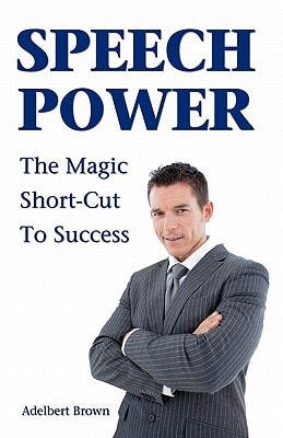Speech Power The Magic Short-Cut To Success