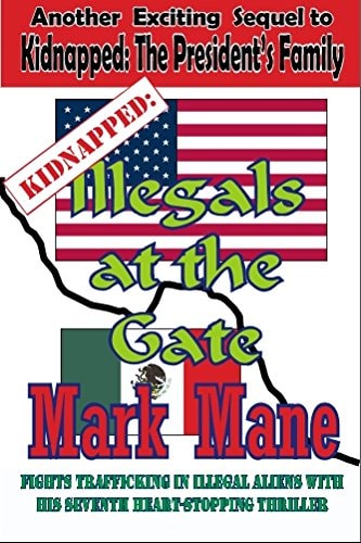 Kidnapped Illegals at the Gate