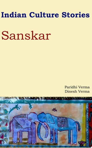 Indian Culture Stories Sanskar