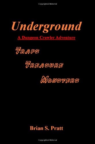 Underground A Dungeon Crawler Adventure