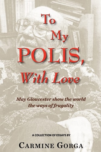To My Polis, with Love May Gloucester Show the World the Ways of Frugality