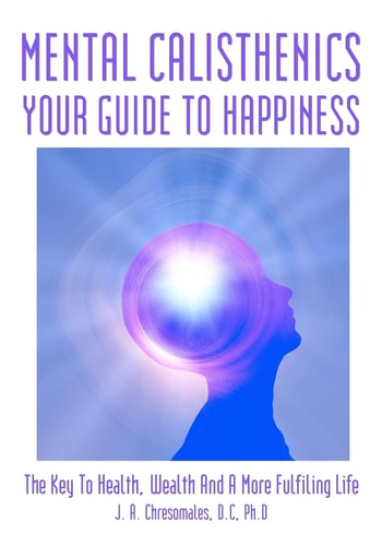 Mental Calisthenics Your Guide To Happiness