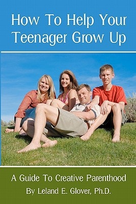 How To Help Your Teenager Grow Up A Guide To Creative Parenthood