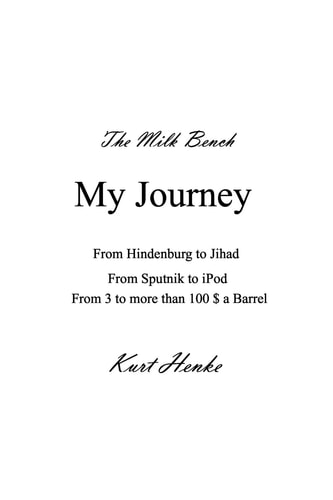 The Milk Bench My Journey