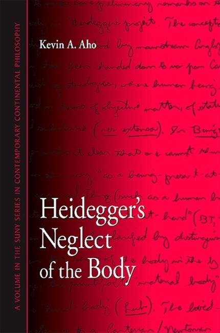 Heideggers Neglect of the Body