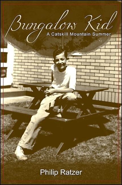 Bungalow Kid: A Catskill Mountain Summer