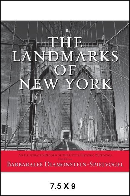 The Landmarks of New York: An Illustrated Record of the City's Historic Buildings