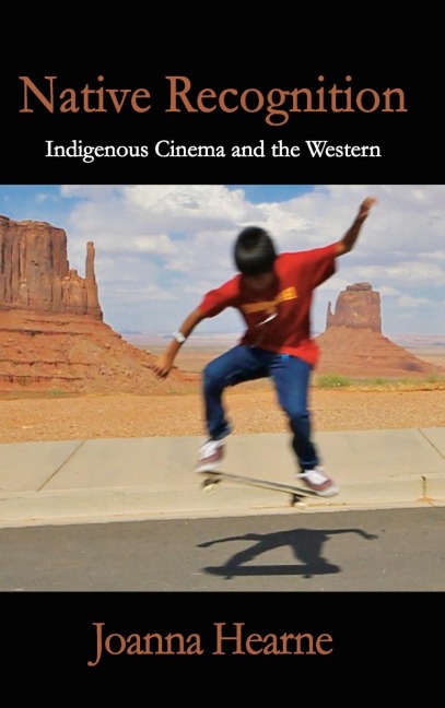 Native Recognition: Indigenous Cinema and the Western