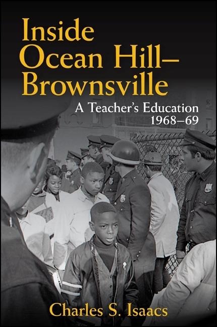 Inside Ocean Hill-Brownsville: A Teachers Education, 1968-69
