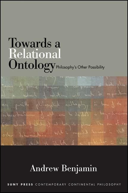 Towards a Relational Ontology: Philosophys Other Possibility