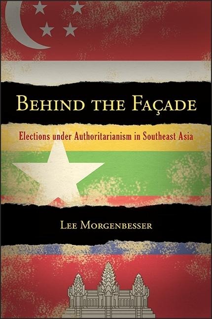 Behind the Facade: Elections under Authoritarianism in Southeast Asia