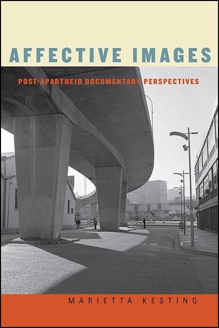 Affective Images: Post-Apartheid Documentary Perspectives