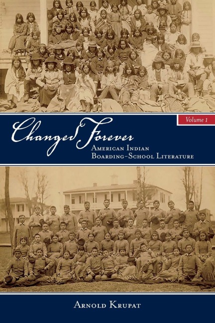 Changed Forever: American Indian Boarding-School Literature