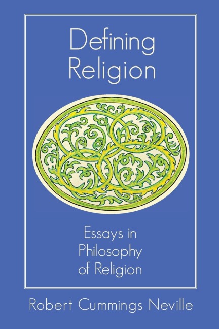 Defining Religion: Essays in Philosophy of Religion