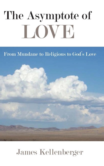 The Asymptote of Love: From Mundane to Religious to Gods Love