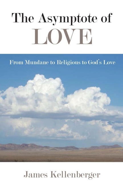 The Asymptote of Love: From Mundane to Religious to Gods Love