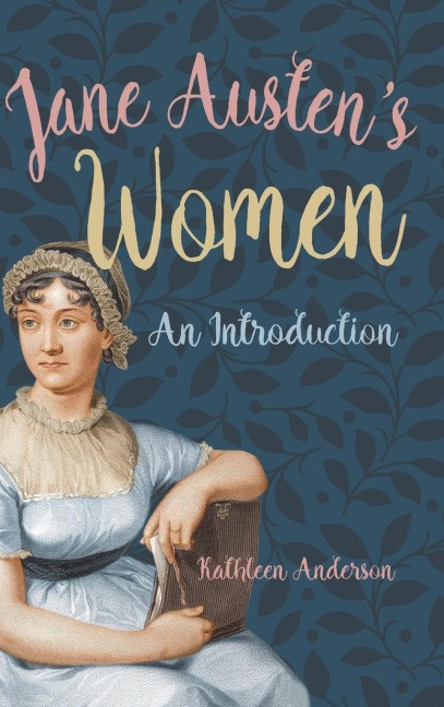 Jane Austens Women: An Introduction