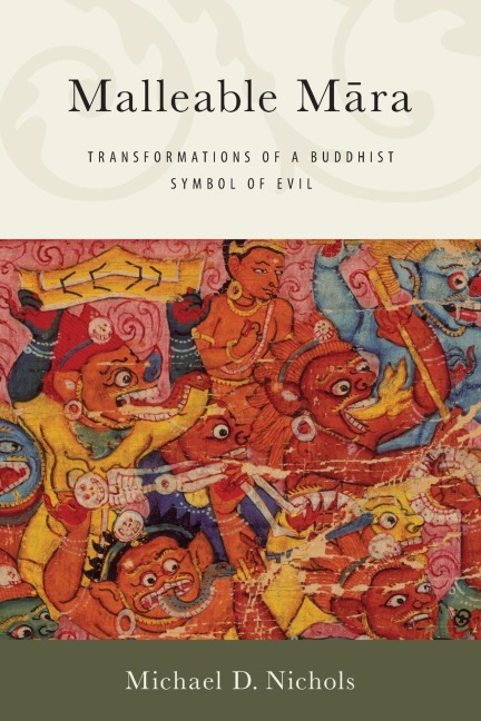 Malleable M¿ra: Transformations of a Buddhist Symbol of Evil