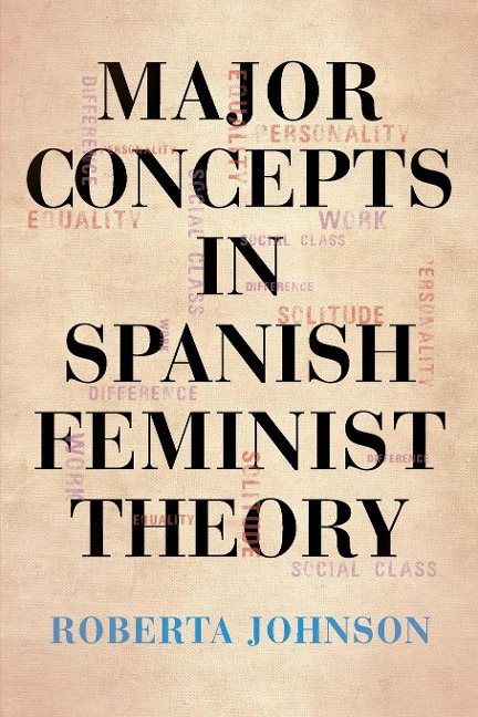 Major Concepts in Spanish Feminist Theory