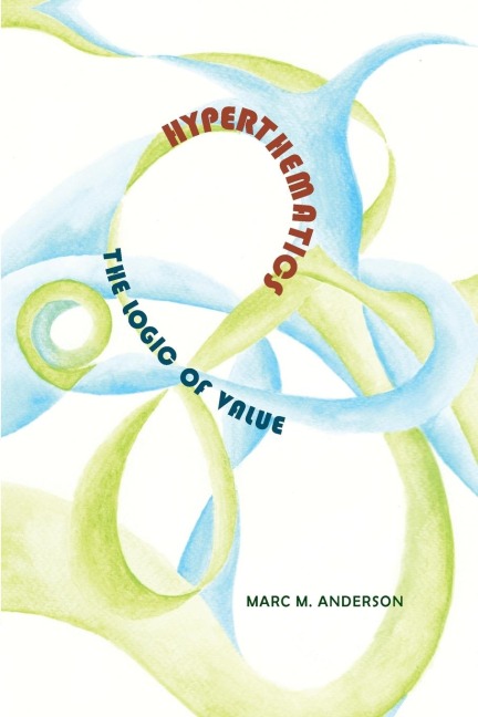 Hyperthematics: The Logic of Value